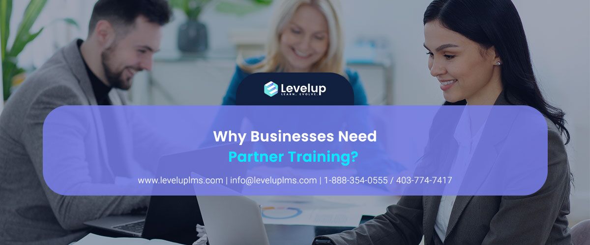 Learning Partner LMS Training: Why Every Business Needs Them